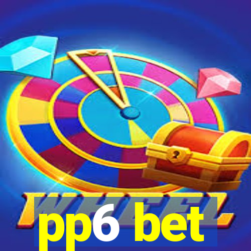 pp6 bet